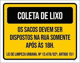 Kit 3 Placas Coleta Lixo Sacos Dispostos Após 18 Horas