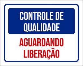 Kit 3 Placas Controle De Qualidade Aguardando Liberação