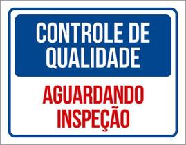 Kit 3 Placas Controle Qualidade Aguardando Inspeção 36X46