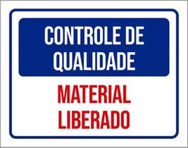 Kit 3 Placas Controle Qualidade Material Liberado 36X46