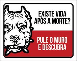 Kit 3 Placas Cuidado Cão Existe Vida Após Morte Pule Muro