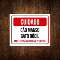 Kit 3 Placas Cuidado Cão Manso Gato Dócial Esposa Perigosa