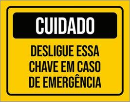 Kit 3 Placas Cuidado Desligue Chave Caso Emergência