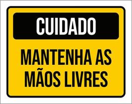 Kit 3 Placas Cuidado Mantenha As Mãos Livres