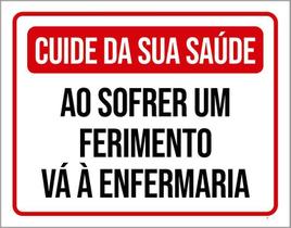 Kit 3 Placas Cuide Saúde Sofrer Ferimento Enfermaria