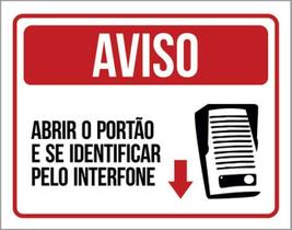 Kit 3 Placas De Aviso Abra Portão Identifique-Se 36X46