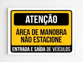 kit 3 Placas de aviso atenção área de manobra não estacione