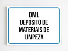 kit 3 placas de aviso dml deposito de material de limpeza