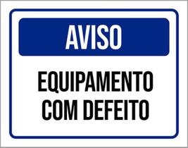 Kit 3 Placas De Aviso Equipamento Com Defeito 36X46