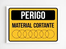 Kit 3 Placas de aviso perigo material cortante sinalização