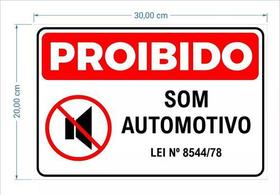 Kit 3 - Placas De Aviso Sinalização Proibido Som Automotivo 3uni.