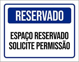 Kit 3 Placas De Reservado Solicite Permissão 36X46