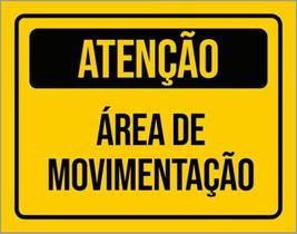 Kit 3 Placas De Sinalização - Atenção Área De Movimentação