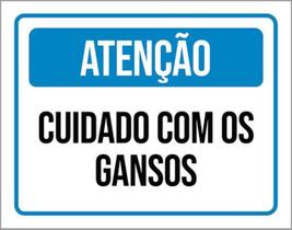 Kit 3 Placas De Sinalização - Atenção Cuidado Com Os Gansos