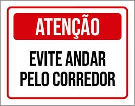 Kit 3 Placas De Sinalização - Atenção Evite Andar Corredor Kit 3 Placas De Sinalização - Atenção Evite Andar Corredor