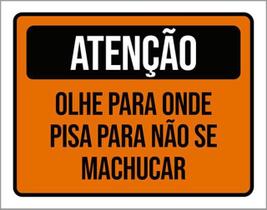 Kit 3 Placas De Sinalização - Atenção Olhe Para Onde Pisar