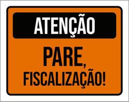 Kit 3 Placas De Sinalização - Atenção Pare Fiscalização