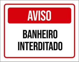 Kit 3 Placas De Sinalização - Aviso Banheiro Interditado