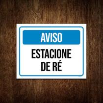 Kit 3 Placas De Sinalização - Aviso Estacione De Ré