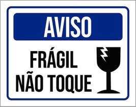 Kit 3 Placas De Sinalização Aviso Frágil Não Toque