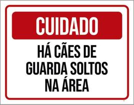 Kit 3 Placas De Sinalização Cuidado Cães Guarda Soltos Área