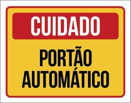 Kit 3 Placas De Sinalização - Cuidado Portão Automático