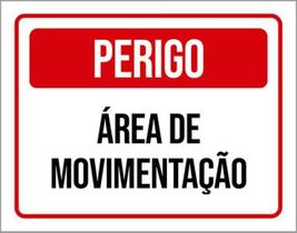 Kit 3 Placas De Sinalização - Perigo Área De Movimentação