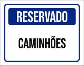 Kit 3 Placas De Sinalização - Reservado Caminhões