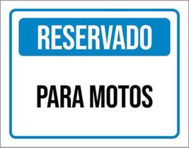 Kit 3 Placas De Sinalização - Reservado Para Motos