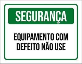 Kit 3 Placas De Sinalização - Segurança Equipamento Defeito