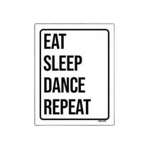 Kit 3 Placas Decorativa Eat Sleep Dance Repeat