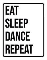 Kit 3 Placas Decorativa Eat Sleep Dance Repeat