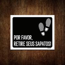 Kit 3 Placas Decorativa - Por Favor Retire Sapatos