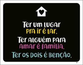 Kit 3 Placas Decorativa - Ter Um Lugar Lar Ter Alguém Amar