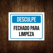 Kit 3 Placas Desculpe Fechado Para Limpeza