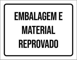 Kit 3 Placas Embalagem Material Reprovado Kit 3 Placas Embalagem Material Reprovado
