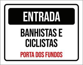 Kit 3 Placas Entrada Banhista Ciclistas Porta Fundos