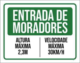 Kit 3 Placas Entrada Moradores Altura Velocidade Máxima