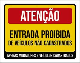 Kit 3 Placas Entrada Proibida Veículos Não Cadastrados