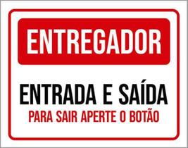 Kit 3 Placas Entregador Entrada Saída Aperte Botão
