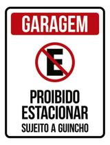 Kit 3 Placas Garagem Proibido Estacional Sujeito Guincho