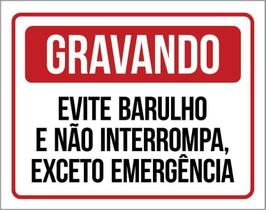 Kit 3 Placas Gravando Barulho Não Interrompa Emergência Kit 3 Placas Gravando Barulho Não Interrompa Emergência
