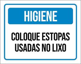 Kit 3 Placas Higiene Coloque Estopas Usadas No Lixo