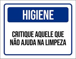 Kit 3 Placas Higiene Critique Aquele Não Ajuda Limpeza 36X46