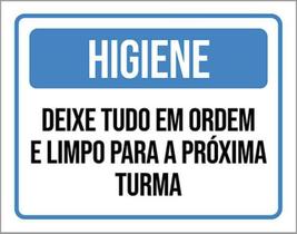 Kit 3 Placas Higiene Deixe Tudo Ordem Limpo Próxima Turma Kit 3 Placas Higiene Deixe Tudo Ordem Limpo Próxima Turma