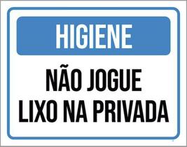 Kit 3 Placas Higiene Não Jogue Lixo Privada 36X46