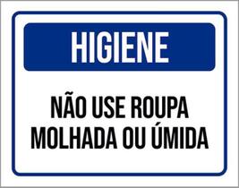 Kit 3 Placas Higiene Não Use Roupa Molhada Úmida 36X46