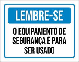 Kit 3 Placas Lembre-Se Equipamento Segurança Use