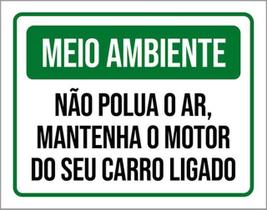 Kit 3 Placas Meio Ambiente Não Polua O Ar Motor Ligado