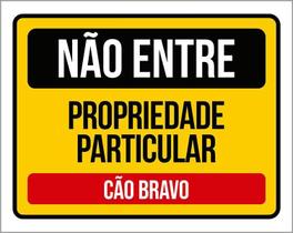 Kit 3 Placas Não Entre Cão Bravo Particular 27X35